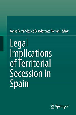Fester Einband Legal Implications of Territorial Secession in Spain von 