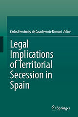 E-Book (pdf) Legal Implications of Territorial Secession in Spain von 