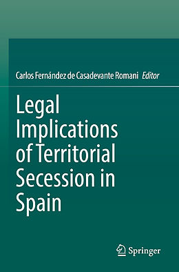 Kartonierter Einband Legal Implications of Territorial Secession in Spain von 