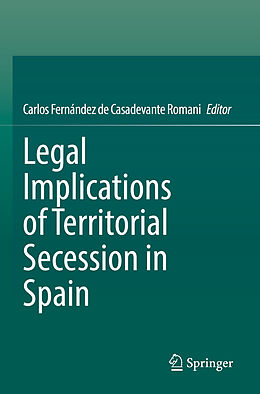 Couverture cartonnée Legal Implications of Territorial Secession in Spain de 