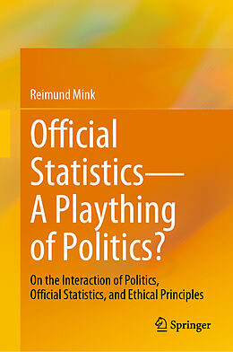 Livre Relié Official Statistics A Plaything of Politics? de Reimund Mink