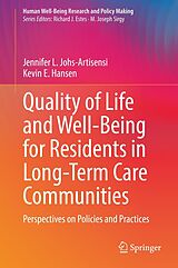 eBook (pdf) Quality of Life and Well-Being for Residents in Long-Term Care Communities de Jennifer L. Johs-Artisensi, Kevin E. Hansen