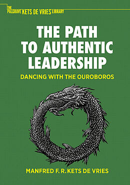 Couverture cartonnée The Path to Authentic Leadership de Manfred F. R. Kets De Vries