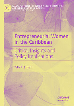 Couverture cartonnée Entrepreneurial Women in the Caribbean de Talia R. Esnard