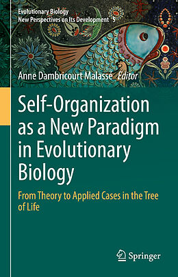 Livre Relié Self-Organization as a New Paradigm in Evolutionary Biology de 