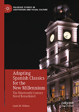 Couverture cartonnée Adapting Spanish Classics for the New Millennium de Linda M. Willem