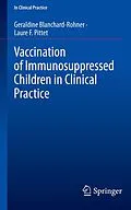 E-Book (pdf) Vaccination of Immunosuppressed Children in Clinical Practice von Geraldine Blanchard-Rohner, Laure F. Pittet