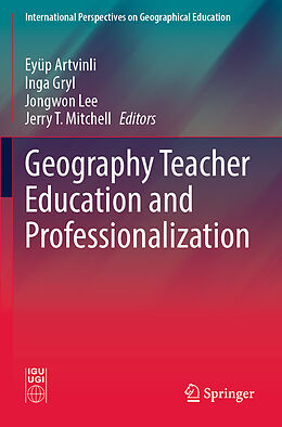 Couverture cartonnée Geography Teacher Education and Professionalization de 