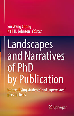 Fester Einband Landscapes and Narratives of PhD by Publication von 