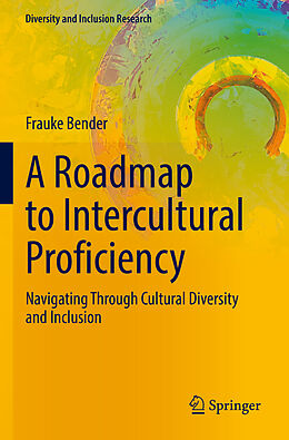 Couverture cartonnée A Roadmap to Intercultural Proficiency de Frauke Bender