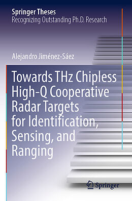 Couverture cartonnée Towards THz Chipless High-Q Cooperative Radar Targets for Identification, Sensing, and Ranging de Alejandro Jiménez-Sáez