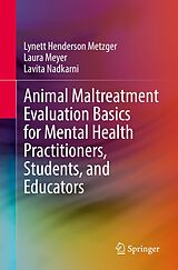 eBook (pdf) Animal Maltreatment Evaluation Basics for Mental Health Practitioners, Students, and Educators de Lynett Henderson Metzger, Laura Meyer, Lavita Nadkarni