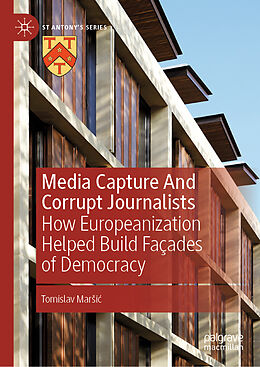 E-Book (pdf) Media Capture And Corrupt Journalists von Tomislav Marsic