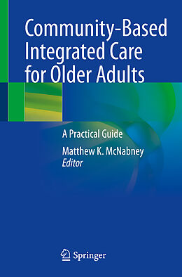 Couverture cartonnée Community-Based Integrated Care for Older Adults de 