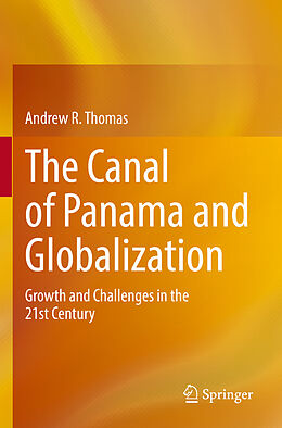 Couverture cartonnée The Canal of Panama and Globalization de Andrew R. Thomas