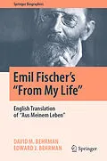 E-Book (pdf) Emil Fischer's ''From My Life'' von David M. Behrman, Edward J. Behrman