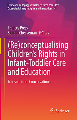 Livre Relié (Re)conceptualising Children s Rights in Infant-Toddler Care and Education de 