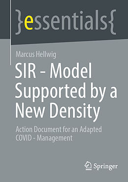 E-Book (pdf) SIR - Model Supported by a New Density von Marcus Hellwig