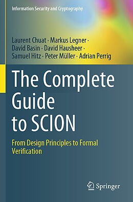 Couverture cartonnée The Complete Guide to SCION de Laurent Chuat, Markus Legner, David Basin