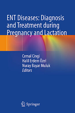 Couverture cartonnée ENT Diseases: Diagnosis and Treatment during Pregnancy and Lactation de 