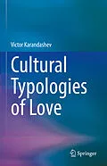 E-Book (pdf) Cultural Typologies of Love von Victor Karandashev
