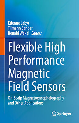 Livre Relié Flexible High Performance Magnetic Field Sensors de 