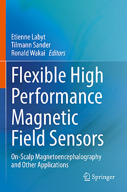 Couverture cartonnée Flexible High Performance Magnetic Field Sensors de 