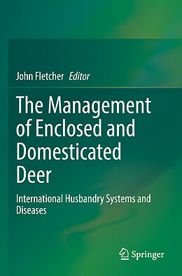 Couverture cartonnée The Management of Enclosed and Domesticated Deer de 