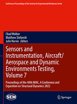 Livre Relié Sensors and Instrumentation, Aircraft/Aerospace and Dynamic Environments Testing, Volume 7 de 