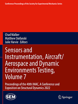 Couverture cartonnée Sensors and Instrumentation, Aircraft/Aerospace and Dynamic Environments Testing, Volume 7 de 