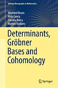 E-Book (pdf) Determinants, Gröbner Bases and Cohomology von Winfried Bruns, Aldo Conca, Claudiu Raicu