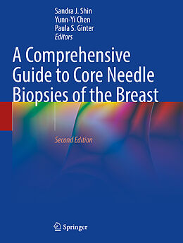 Couverture cartonnée A Comprehensive Guide to Core Needle Biopsies of the Breast de 