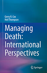 eBook (pdf) Managing Death: International Perspectives de Gerry R. Cox, Neil Thompson