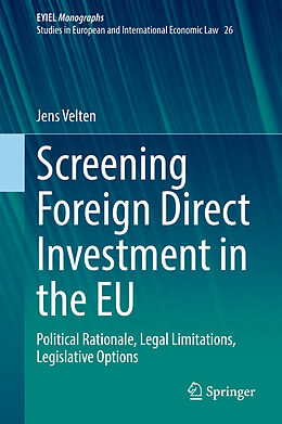 Fester Einband Screening Foreign Direct Investment in the EU von Jens Velten
