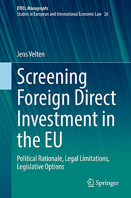 Livre Relié Screening Foreign Direct Investment in the EU de Jens Velten