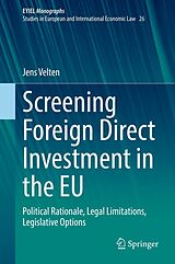 E-Book (pdf) Screening Foreign Direct Investment in the EU von Jens Velten