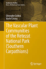 eBook (pdf) The Vascular Plant Communities of the Retezat National Park (Southern Carpathians) de Gheorghe Coldea, Vasile Cristea