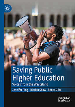 Kartonierter Einband Saving Public Higher Education von Jennifer Ring, Reece Gibb, Trisden Shaw