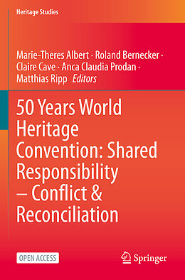 Couverture cartonnée 50 Years World Heritage Convention: Shared Responsibility   Conflict & Reconciliation de 