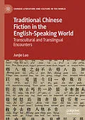 E-Book (pdf) Traditional Chinese Fiction in the English-Speaking World von Junjie Luo