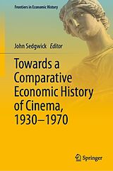 eBook (pdf) Towards a Comparative Economic History of Cinema, 1930-1970 de 
