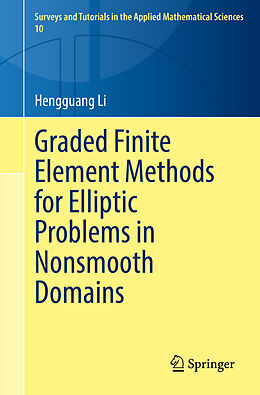 Couverture cartonnée Graded Finite Element Methods for Elliptic Problems in Nonsmooth Domains de Hengguang Li