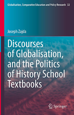 Livre Relié Discourses of Globalisation, and the Politics of History School Textbooks de Joseph Zajda