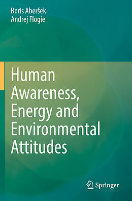 Kartonierter Einband Human Awareness, Energy and Environmental Attitudes von Andrej Flogie, Boris Aber ek