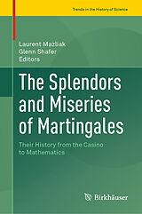 E-Book (pdf) The Splendors and Miseries of Martingales von 