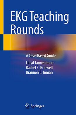 Couverture cartonnée EKG Teaching Rounds de Lloyd Tannenbaum, Brannon L. Inman, Rachel E. Bridwell