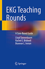 eBook (pdf) EKG Teaching Rounds de Lloyd Tannenbaum, Rachel E. Bridwell, Brannon L. Inman