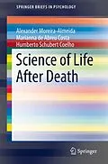 E-Book (pdf) Science of Life After Death von Alexander Moreira-Almeida, Marianna de Abreu Costa, Humberto Schubert Coelho