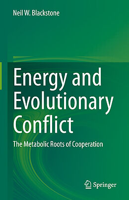 Livre Relié Energy and Evolutionary Conflict de Neil W. Blackstone