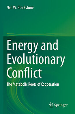 Couverture cartonnée Energy and Evolutionary Conflict de Neil W. Blackstone